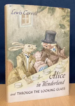 Alice in Wonderland and Through the Looking-glass